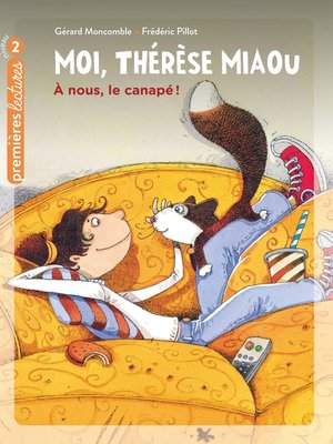 cover image of Moi, Thérèse Miaou --À nous, le canapé ! CP/CE1 6/7 ans